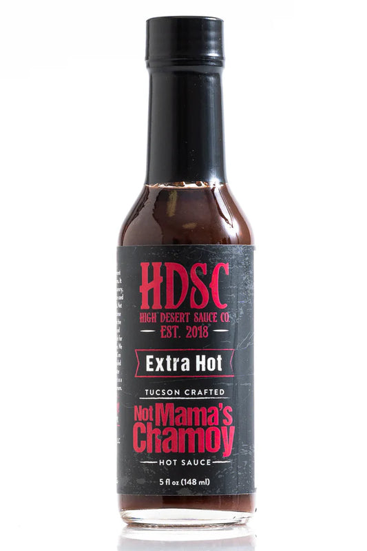 High Desert Sauce Company Not Mama's Chamoy