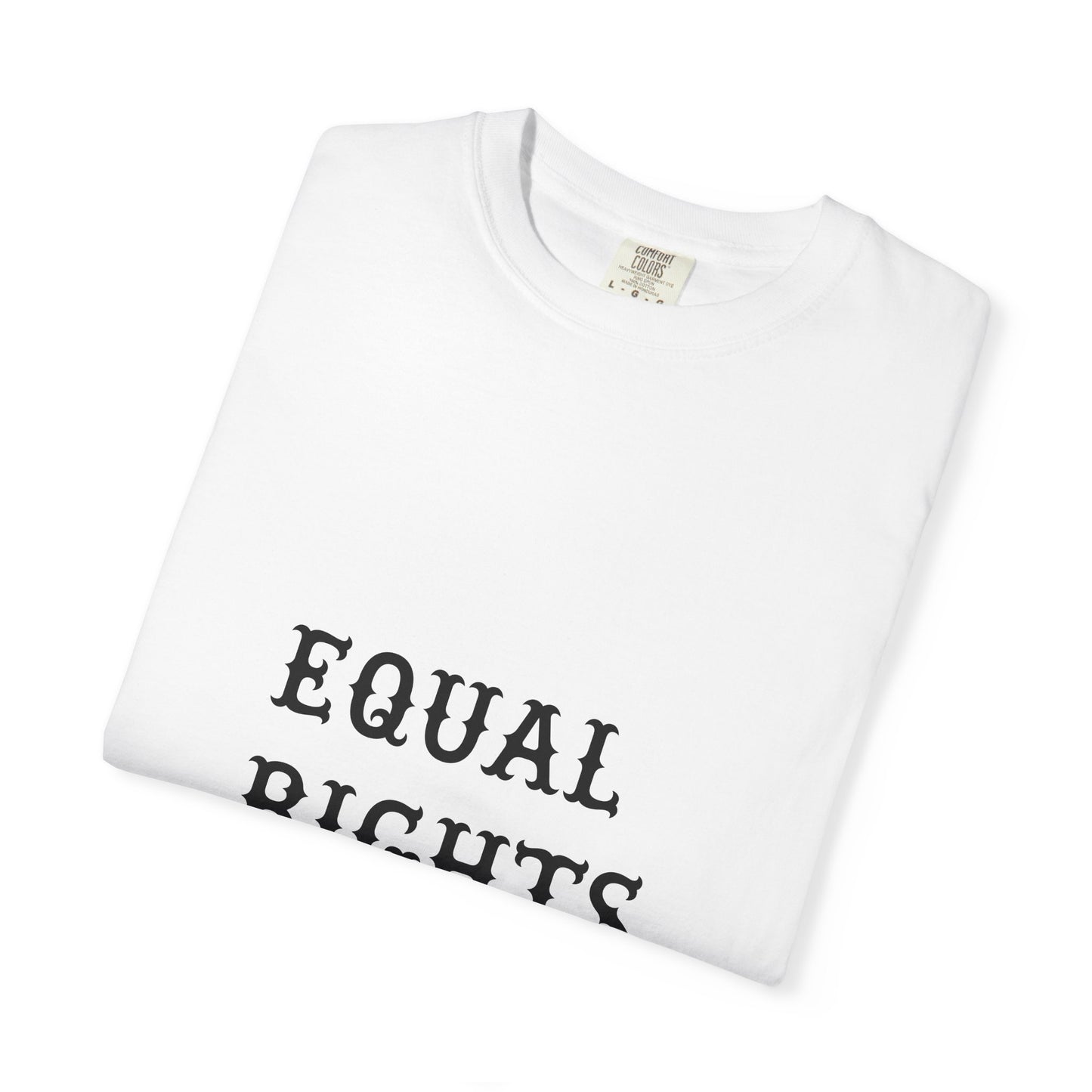 Equal Rights / Equal Lefts T-Shirt — Vintage Typography Social Justice Tee